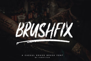 Brushfix: A Display Font That Adds Character to Every Project